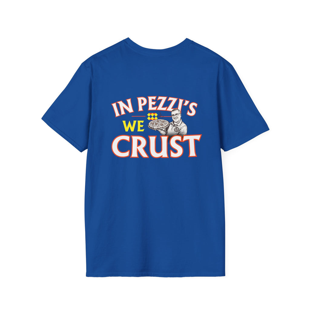In Pezzi's We Crust T-Shirt | Saying on Back, Small Chest Emblem