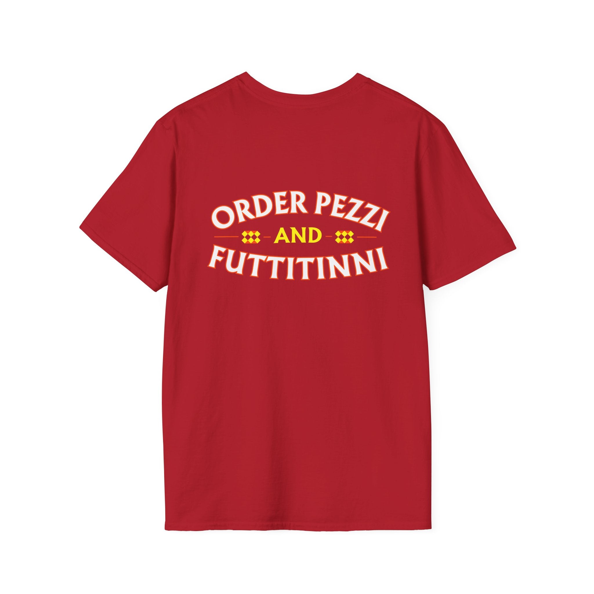 Order Pezzi and Futtittini T-Shirt | Pezzi's Pizzeria Quote