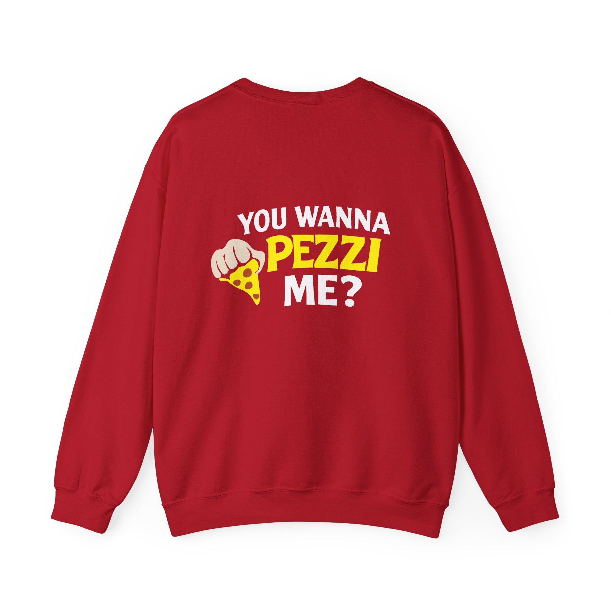 You Wanna Pezzi Me -  Logo Crewneck Sweatshirt | Small Chest Patch, Back Text