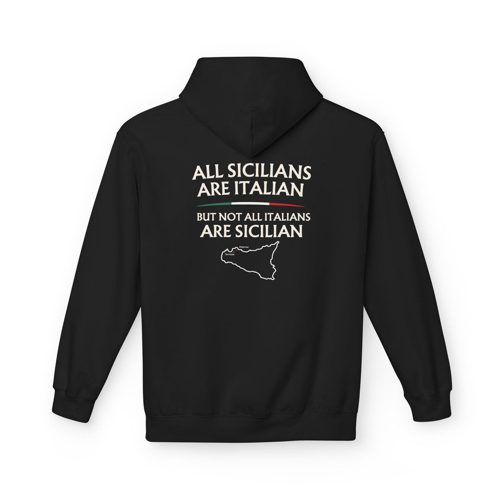 All Sicilians are Italian but not all Italians are Sicilian — Funny Italian Pizza Quote Hoodie