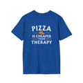 Pizza is Cheaper than Therapy T-Shirt | Saying on Back, Small Chest Emblem