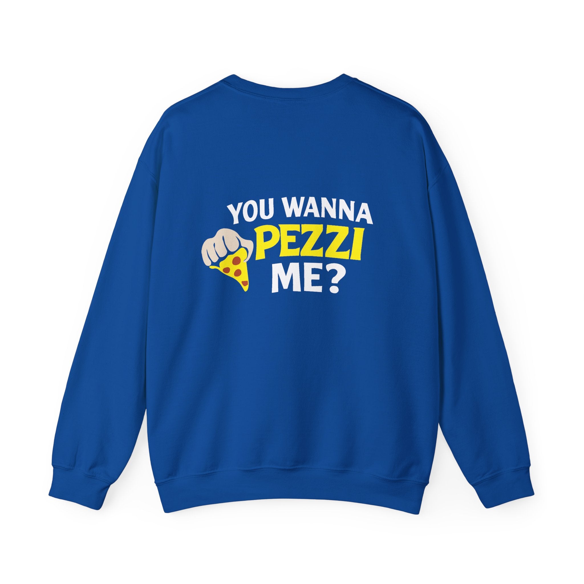 You Wanna Pezzi Me -  Logo Crewneck Sweatshirt | Small Chest Patch, Back Text