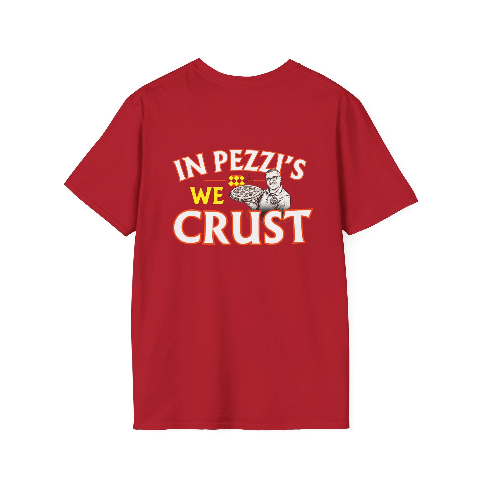 In Pezzi's We Crust T-Shirt | Saying on Back, Small Chest Emblem