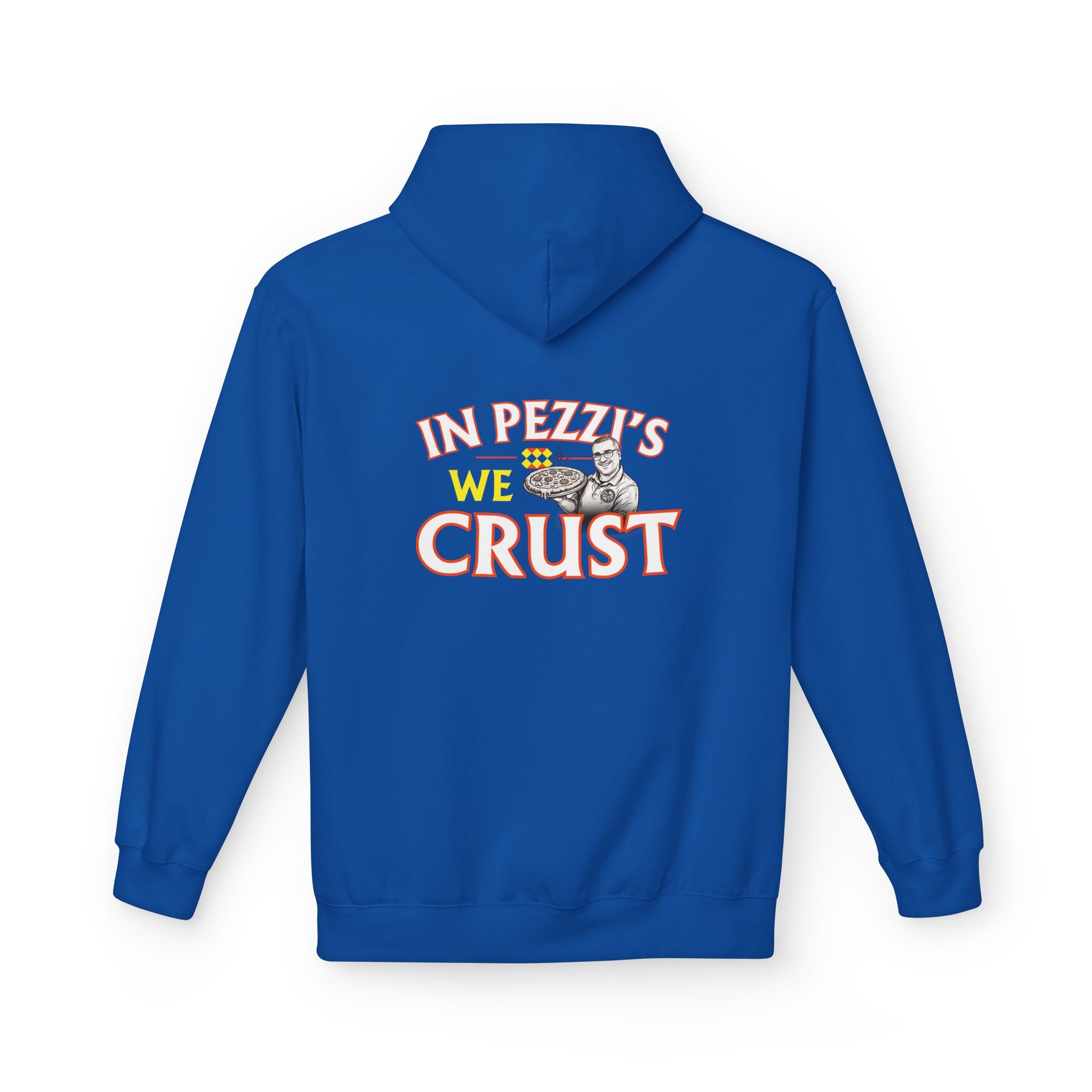 In Pezzi's We Crust Hoodie — Pezzi Pizza Quote Hoodie