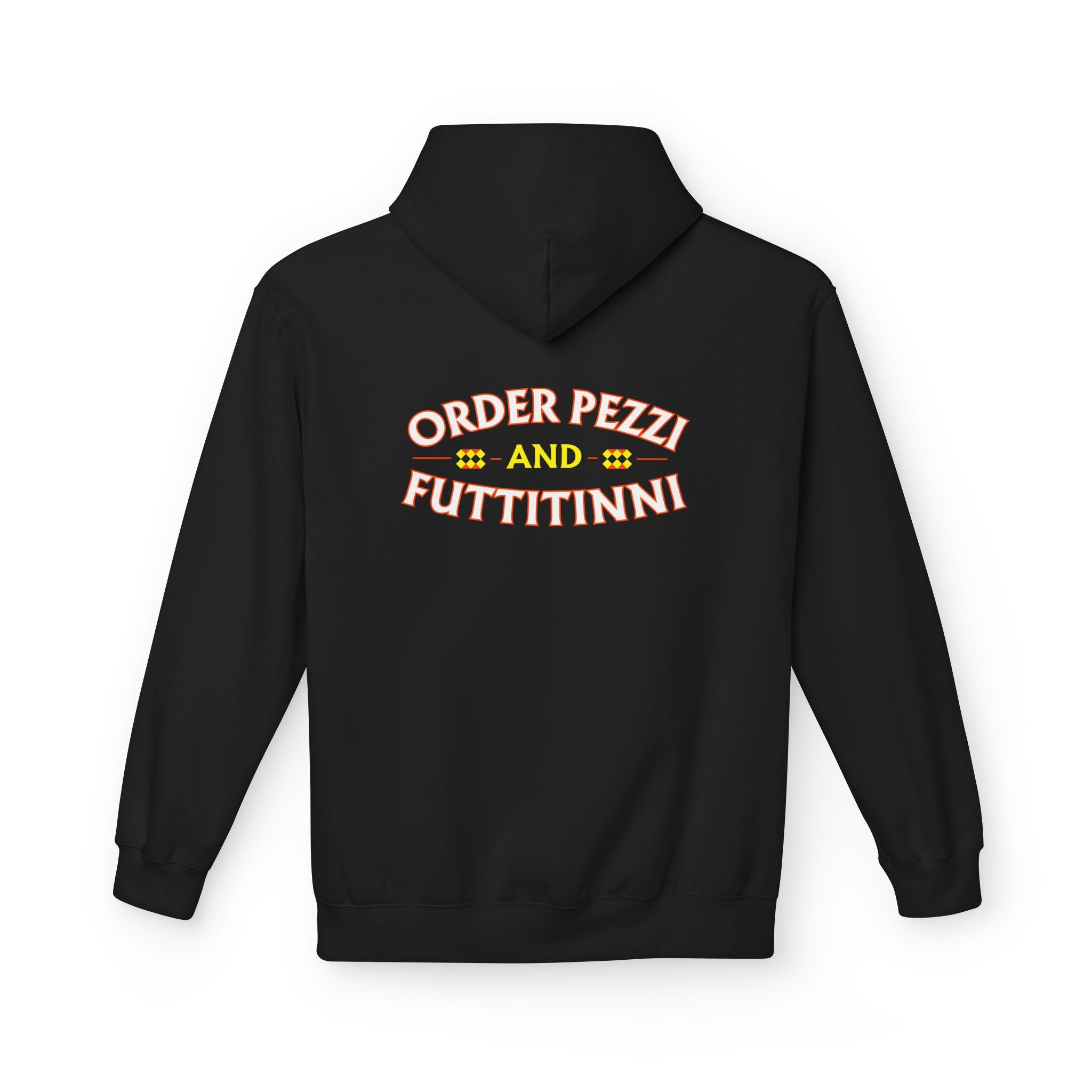 Order Pezzi Fruttitinni Hoodie — Funny Italian Pizza Quote Hoodie