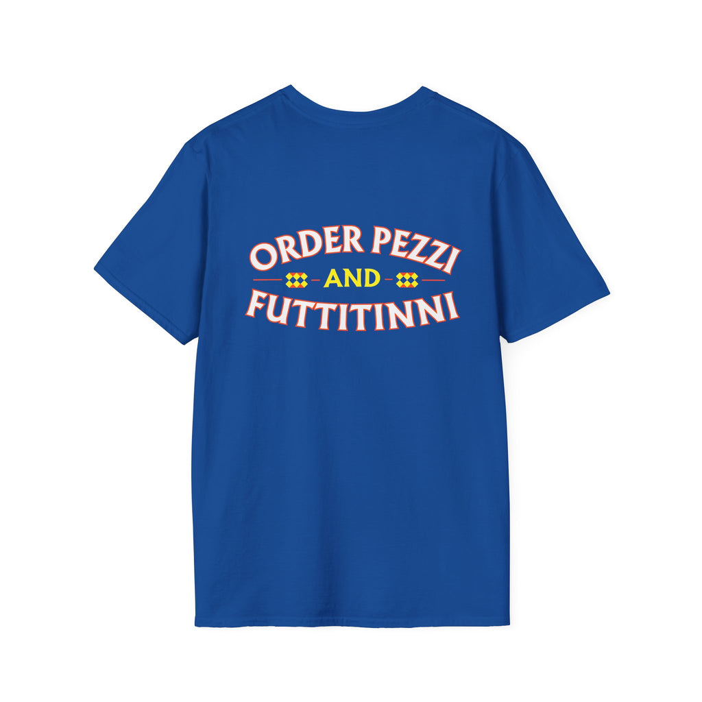 Order Pezzi and Futtittini T-Shirt | Pezzi's Pizzeria Quote
