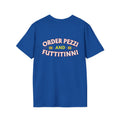 Order Pezzi and Futtittini T-Shirt | Pezzi's Pizzeria Quote