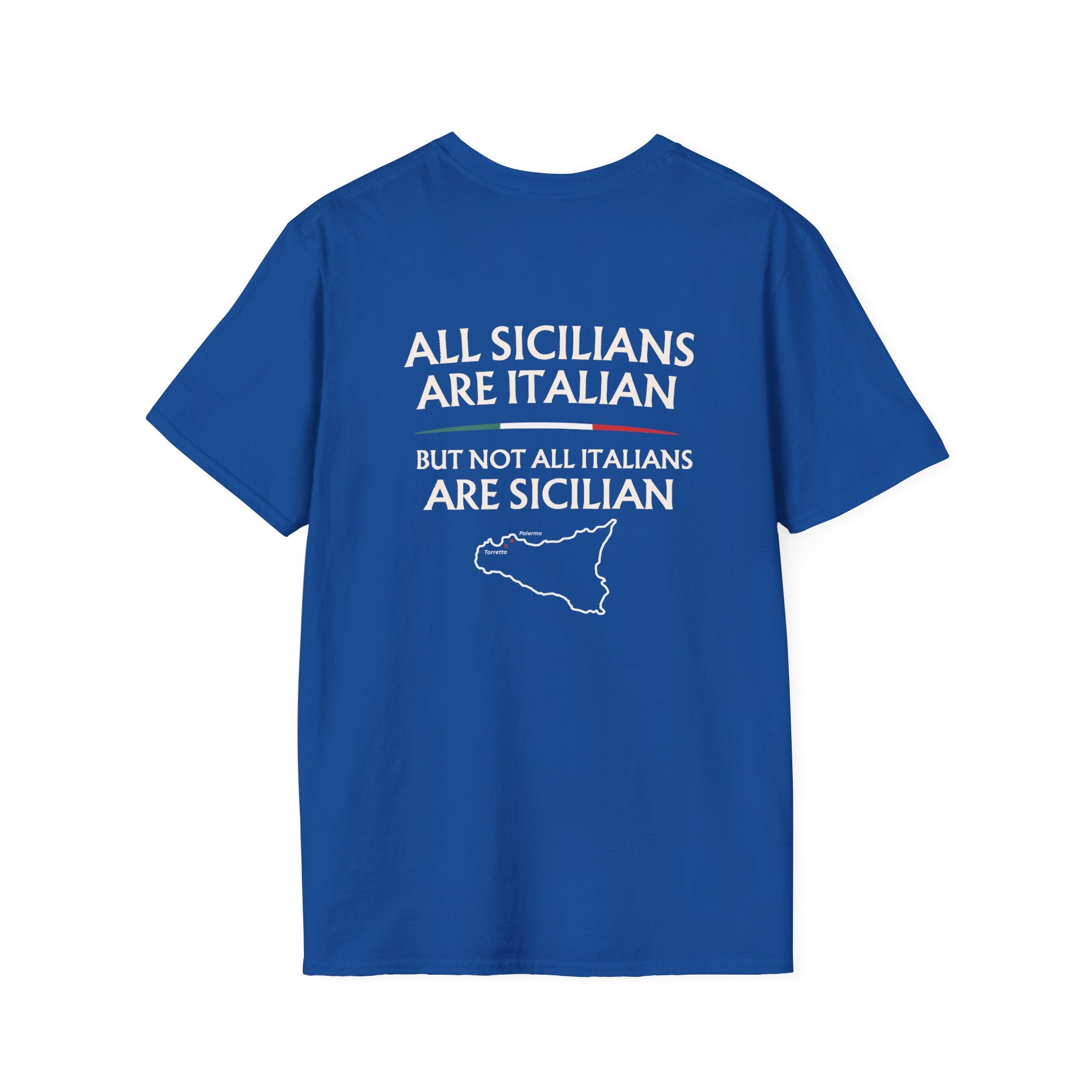 Sicilian Pride Quote T-Shirt | All Sicilians Are Italian Palermo /Torretta Heritage