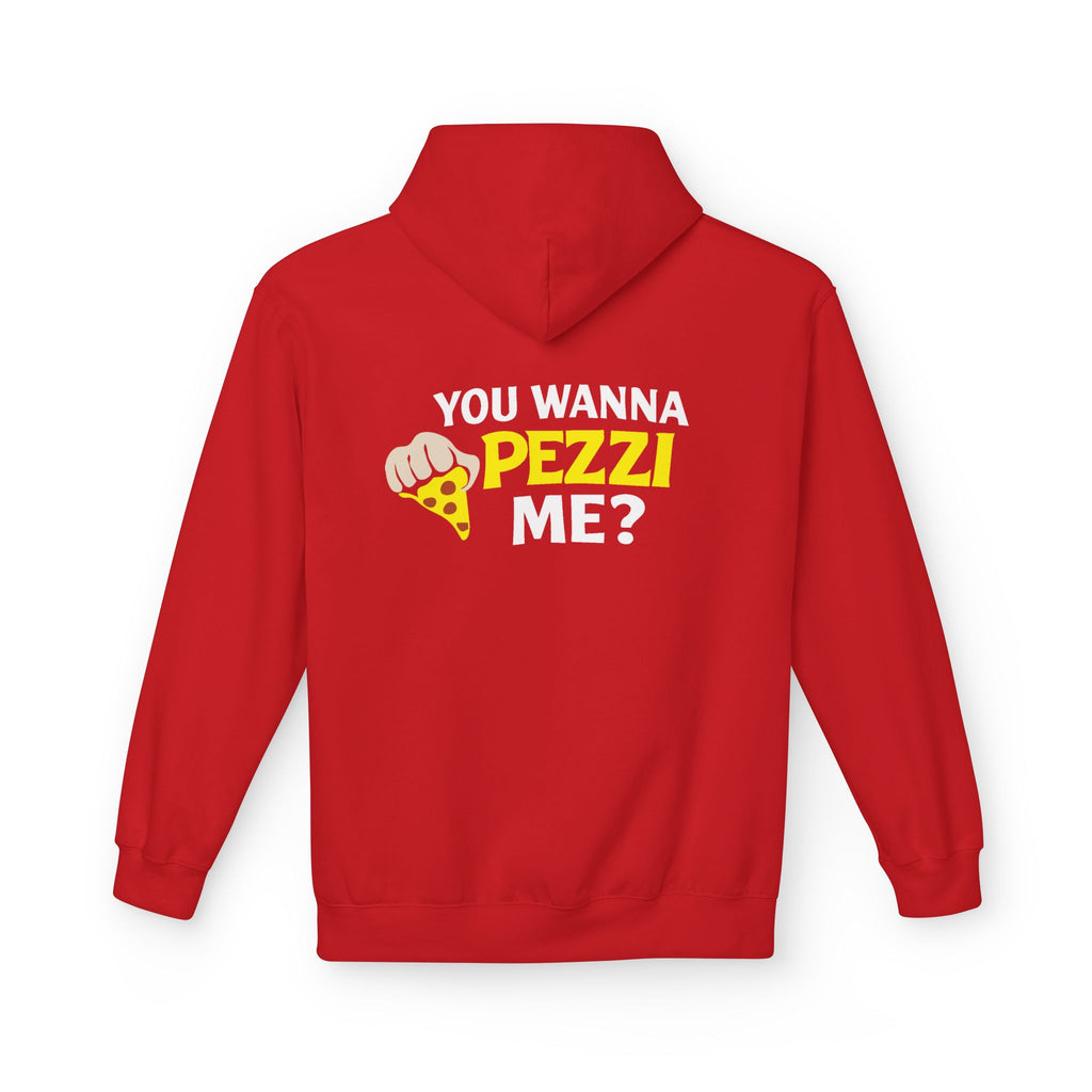 You Wanna Pezzi Me? — Funny Italian Pizza Quote Hoodie